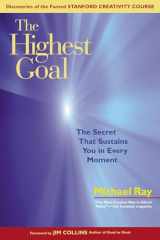 9781576753521-1576753522-The Highest Goal: The Secret That Sustains You in Every Moment