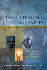 9780821371732-0821371738-Development and Faith: Where Mind, Heart, and Soul Work Together