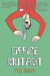 9781941918258-1941918255-Office Mutant