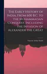 9781016005128-1016005121-The Early History of India, From 600 B.C. to the Muhammadan Conquest, Including the Invasion of Alexander the Great