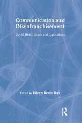 9780805815306-0805815309-Communication and Disenfranchisement: Social Health Issues and Implications (Routledge Communication Series)