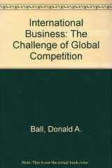 9780256166064-0256166064-International Business: The Challenge of Competition