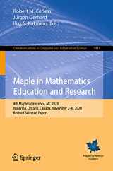 9783030816971-3030816974-Maple in Mathematics Education and Research: 4th Maple Conference, MC 2020, Waterloo, Ontario, Canada, November 2–6, 2020, Revised Selected Papers (Communications in Computer and Information Science)