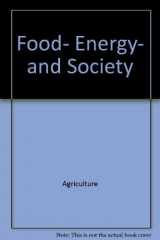 9780470268407-0470268409-Food, Energy and Society (Resource and Environmental Sciences)