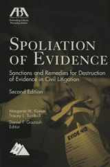 9781590316221-1590316223-Spoliation of Evidence: Sanctions and Remedies for Destruction of Evidence in Civil Litigation