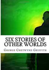9781519656537-151965653X-Six Stories Of Other Worlds