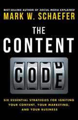 9780692372333-0692372334-The Content Code: Six essential strategies to ignite your content, your marketing, and your business