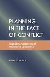 9781611901184-1611901189-Planning in the Face of Conflict: The Surprising Possibilities of Facilitative Leadership