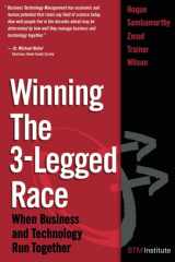 9780132311984-0132311984-Winning the 3-Legged Race: When Business and Technology Run Together