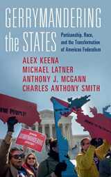 9781316518120-1316518124-Gerrymandering the States: Partisanship, Race, and the Transformation of American Federalism