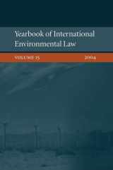 9780199289264-0199289263-Yearbook of International Environmental Law: Volume 15, 2004 (Yearbook International Environmental Law Series, 15)