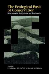 9781461377504-1461377501-The Ecological Basis of Conservation: Heterogeneity, Ecosystems, and Biodiversity