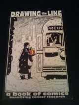 9780973511307-0973511303-Drawing the Line: A Book of Comics Benefiting Cancer Research