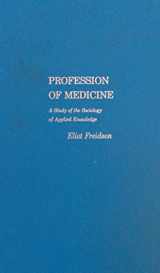 9780060422059-006042205X-Profession of Medicine: A Study of the Sociology of Applied Knowledge