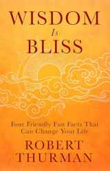 9781401943431-1401943438-Wisdom Is Bliss: Four Friendly Fun Facts That Can Change Your Life