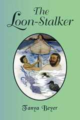 9781441504838-1441504834-The Loon-stalker