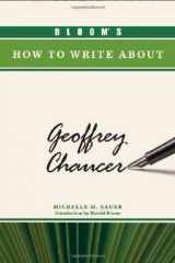 9781604133301-1604133309-Bloom's How to Write about Geoffrey Chaucer (Bloom's How to Write about Literature)