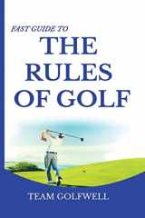9780473514075-0473514079-Fast Guide to the RULES OF GOLF: A Handy Fast Guide to Golf Rules (Pocket Sized Edition)
