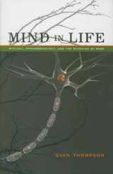 9780674057517-0674057511-Mind in Life: Biology, Phenomenology, and the Sciences of Mind