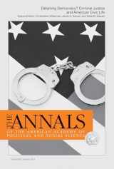 9781483317342-148331734X-The ANNALS of the American Academy of Political & Social Science: Detaining Democracy? Criminal Justice and American Civic Life (The ANNALS of the ... of Political and Social Science Series)