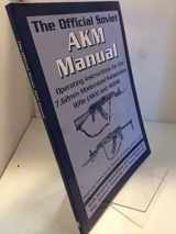 9781581600100-1581600100-The Official Soviet AKM Manual
