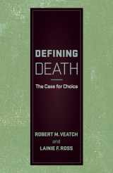 9781626163553-1626163553-Defining Death: The Case for Choice