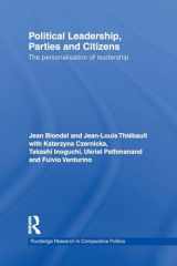 9780415849982-0415849985-Political Leadership, Parties and Citizens (Routledge Research in Comparative Politics)