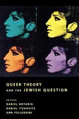9780231113755-0231113757-Queer Theory and the Jewish Question (Between Men-Between Women: Lesbian and Gay Studies)
