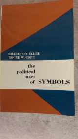 9780582283930-0582283930-The Political Uses of Symbols (Longman Professional Studies in Political Communication and)