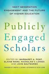 9781620362631-1620362635-Publicly Engaged Scholars