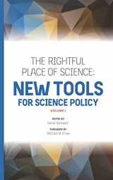 9780999587751-0999587757-The Rightful Place of Science: New Tools for Science Policy