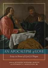 9780824599188-0824599187-An Apocalypse of Love: Essays in Honor of Cyril J. O’Regan