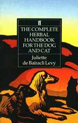 9780571161157-0571161154-The Complete Herbal Handbook for the Dog and Cat