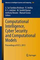 9788132216797-8132216792-Computational Intelligence, Cyber Security and Computational Models: Proceedings of ICC3, 2013 (Advances in Intelligent Systems and Computing, 246)