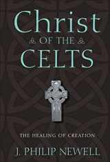 9780470183502-0470183500-Christ of the Celts: The Healing of Creation