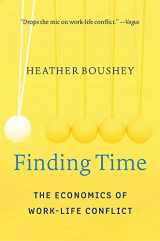 9780674241497-0674241495-Finding Time: The Economics of Work-Life Conflict