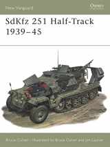 9781855328464-1855328461-SdKfz 251 Half-Track 1939–45 (New Vanguard, 25)
