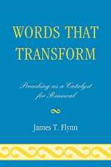 9780761852377-0761852379-Words That Transform: Preaching as a Catalyst for Renewal