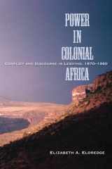 9780299223700-0299223701-Power in Colonial Africa: Conflict and Discourse in Lesotho, 1870–1960 (Africa and the Diaspora: History, Politics, Culture)