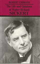 9780853316350-085331635X-The Life and Opinions of Walter Richard Sickert
