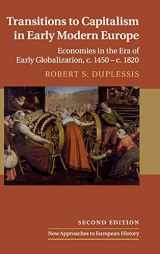 9781108417655-1108417655-Transitions to Capitalism in Early Modern Europe: Economies in the Era of Early Globalization, c. 1450 – c. 1820 (New Approaches to European History, Series Number 60)