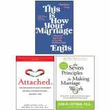 9789124219611-9124219614-This is How Your Marriage Ends, The Seven Principles for Making Marriage Work, Attached 3 Books Collection Set