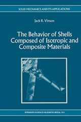 9789048142378-9048142377-The Behavior of Shells Composed of Isotropic and Composite Materials (Solid Mechanics and Its Applications, 18)