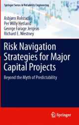 9780857295934-0857295934-Risk Navigation Strategies for Major Capital Projects: Beyond the Myth of Predictability (Springer Series in Reliability Engineering)