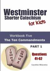 9780983724933-0983724938-Westminster Shorter Catechism for Kids: Workbook Five (Questions 41-62): The Ten Commandments (Part 1)