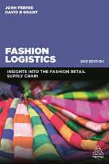 9780749493318-0749493313-Fashion Logistics: Insights into the Fashion Retail Supply Chain