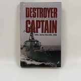 9781591148494-1591148499-Destroyer Captain: Lessons of a First Command
