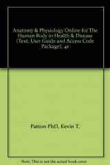 9780323036337-0323036333-Anatomy & Physiology Online for The Human Body in Health & Disease (Text, Access Code Package)