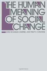 9780871541932-0871541939-The Human Meaning of Social Change (Publications of Russell Sage Foundation)