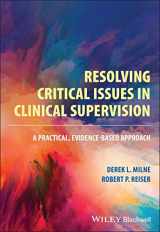 9781119812456-1119812453-Resolving Critical Issues in Clinical Supervision: A Practical, Evidence-Based Approach